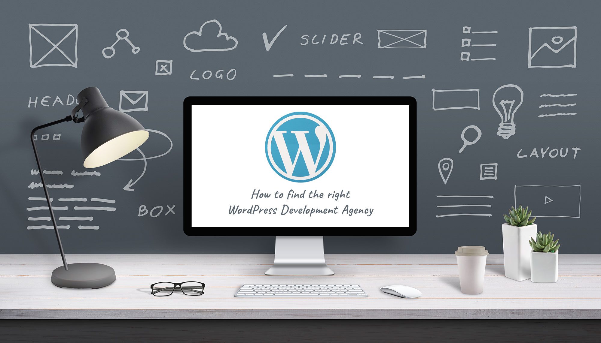 How to find the right WordPress Development Agency